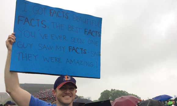 Science is all about facts sign from the March for Science